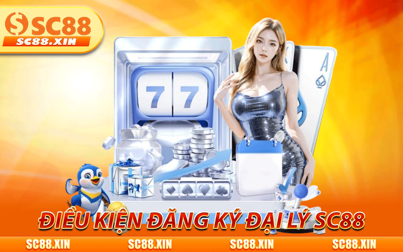 Đại Lý SC88 - Cơ Hội Hợp Tác Kiếm Thu Nhập Lớn Bền Vững 3 Điều kiện đăng ký đại lý SC88 cần phải đáp ứng