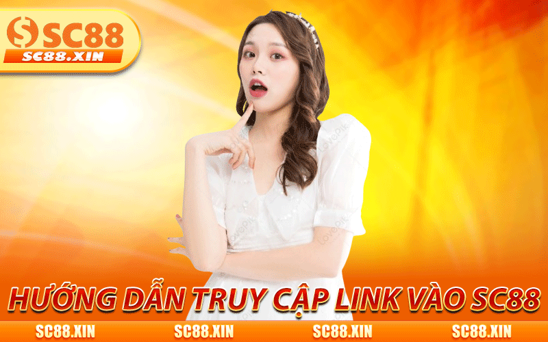 Link Vào SC88 - Truy Cập Nhanh Chóng, Ổn Định Và An Toàn 3 Hướng dẫn truy cập link vào SC88 không bị chặn
